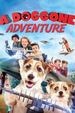 A Doggone Adventure (2018) หมาน้อยผจญภัย