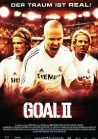 Goal 2 Living the Dream (2007) โกล์ เกมหยุดโลก