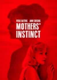Mothers’ Instinct (2018) สัญชาตญาณของมารดา