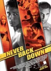 Never Back Down (2008) กระชากใจสู้แล้วคว้าใจเธอ