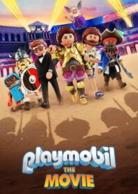 Playmobil The Movie (2019) เพลย์โมบิล เดอะ มูฟวี่