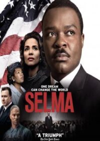 Selma (2014) เซลม่า สมรภูมิแห่งโลกเสรี
