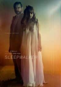 Sleepwalker (2017) คนเดินละเมอ