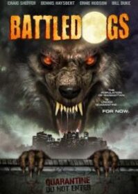 Battledogs (2013) สงครามแพร่พันธุ์มนุษย์หมาป่า
