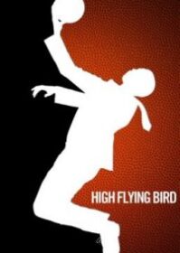 High Flying Bird (2019) สุดเพดานฟ้า