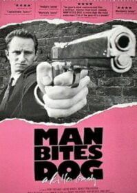 Man Bites Dog (1992) เรียกข้าว่า..ไอ้ชาติชั่ว