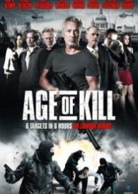 Age of Kill (2015) จารชนล่าทรชน