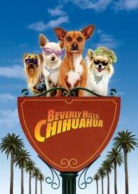 Beverly Hills Chihuahua (2008) คุณหมาไฮโซ โกบ้านนอก