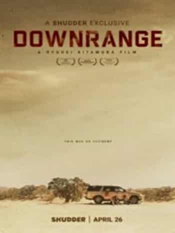 Downrange (2017) ล่าโหดนรกข้างทาง
