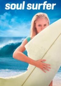 Soul Surfer (2011) โซล เซิร์ฟเฟอร์ หัวใจกระแทกคลื่น