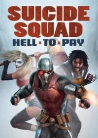 Suicide Squad Hell to Pay (2018) ทีมฆ่าตัวตาย นรกจ่าย