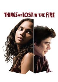 Things We Lost in the Fire (2007)