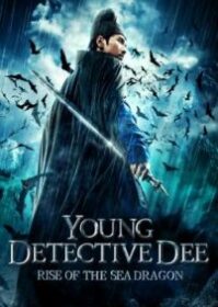 Young Detective Dee Rise of the Sea Dragon (2013) ตี๋เหรินเจี๋ย ผจญกับดักเทพมังกร