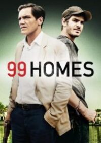 99 Homes (2014) เล่ห์กลคนยึดบ้าน