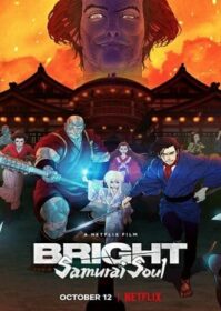 Bright Samurai Soul (2021) ไบรท์ จิตวิญญาณซามูไร