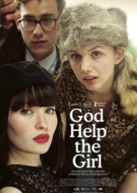 God Help the Girl (2014) บ่มหัวใจ…ใส่เสียงเพลง