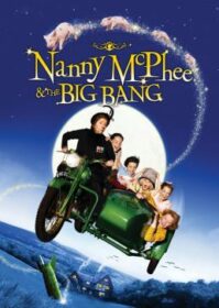 Nanny McPhee & The Big Bang (2010) แนนนี่ แมคฟี่ พี่เลี้ยงมะลึกกึ๊กกึ๋ย 2