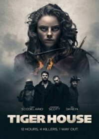 Tiger House (2015) อย่าแหย่หนวดเสือ