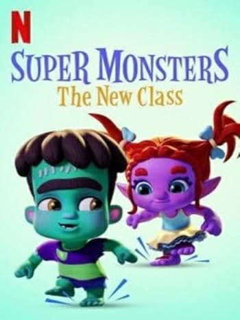 Super Monsters The New Class (2020) อสูรน้อยวัยป่วน ขึ้นชั้นใหม่