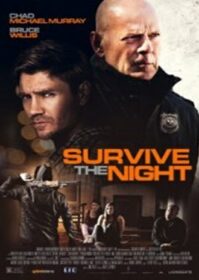 Survive the Night (2020) คืนอึด ต้องรอด