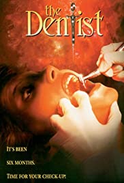 The Dentist (1996) คลีนิกสยองของดร.ไฟน์สโตน