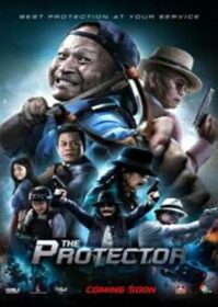The Protector (2019) บอดี้การ์ดหน้าหัก