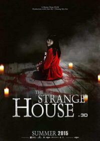 The Strange House (2015) บ้านสัมผัสผวา