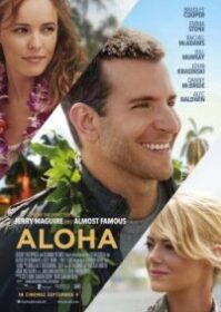 Aloha (2015) อะโลฮ่า สวัสดีความรัก