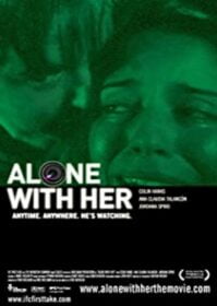 Alone with Her (2006) ส่อง