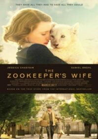 The Zookeeper’s Wife (2017) ฝ่าสงคราม กรงสมรภูมิ