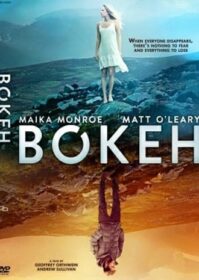 Bokeh (2017) โลกเหลือแค่เรา 2 คน