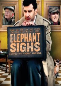 Elephant Sighs (2012) ความหวัง ชีวิต มิตรภาพ
