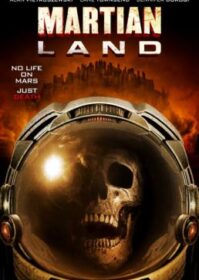 Martian Land (2015) พายุมฤตยูดาวอังคาร