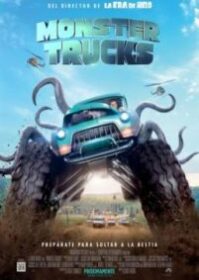 Monster Trucks (2017) บิ๊กฟุตตะลุยเต็มสปีด