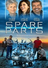 Spare Parts (2015) ทีมเจ๋งสู้ไม่ถอย