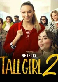 Tall Girl 2 (2022) รักยุ่งของสาวโย่ง 2