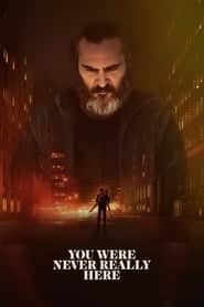 You Were Never Really Here (2017) คนโหดล้างบาป