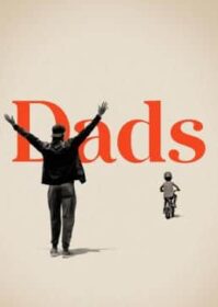 Dads (2019) คุณพ่อ