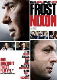 Frost-Nixon (2008) ฟรอสท์-นิกสัน เปิดปูมคดีสะท้านโลก