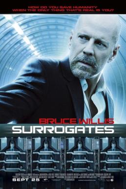 Surrogates (2009) คนอึดฝ่านรกโคลนนิ่ง