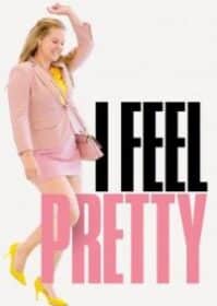 I Feel Pretty (2018) สวย อวบ อึ๊ม ฉันรู้ฉันสวย