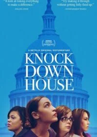 Knock Down the House (2019) เขย่าบัลลังก์แห่งอำนาจ