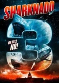 Sharknado 3 Oh Hell No! (2015) ฝูงฉลามทอร์นาโด 3