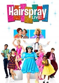 Hairspray Live! (2016) สเปรย์สด!