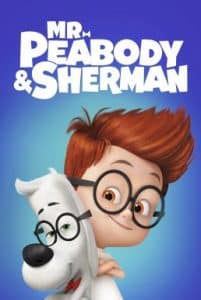 Mr. Peabody & Sherman (2014) ผจญภัยท่องเวลากับนายพีบอดี้และเชอร์แมน