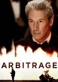 Arbitrage (2012) สุภาพบุรุษเหี้ยมลึก