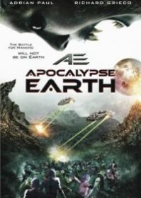 Apocalypse Earth (2013) สยองโลกมฤตยู