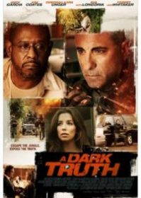 A Dark Truth (2012) ปฏิบัติการเดือดฝ่าแผ่นดินนรก