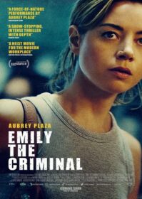 Emily the Criminal (2022) เอมิลี่อาชญากร