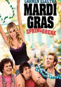 Mardi Gras Spring Break (2011) สามโจ๋ซ่าส์ปาร์ตี้สะบึม